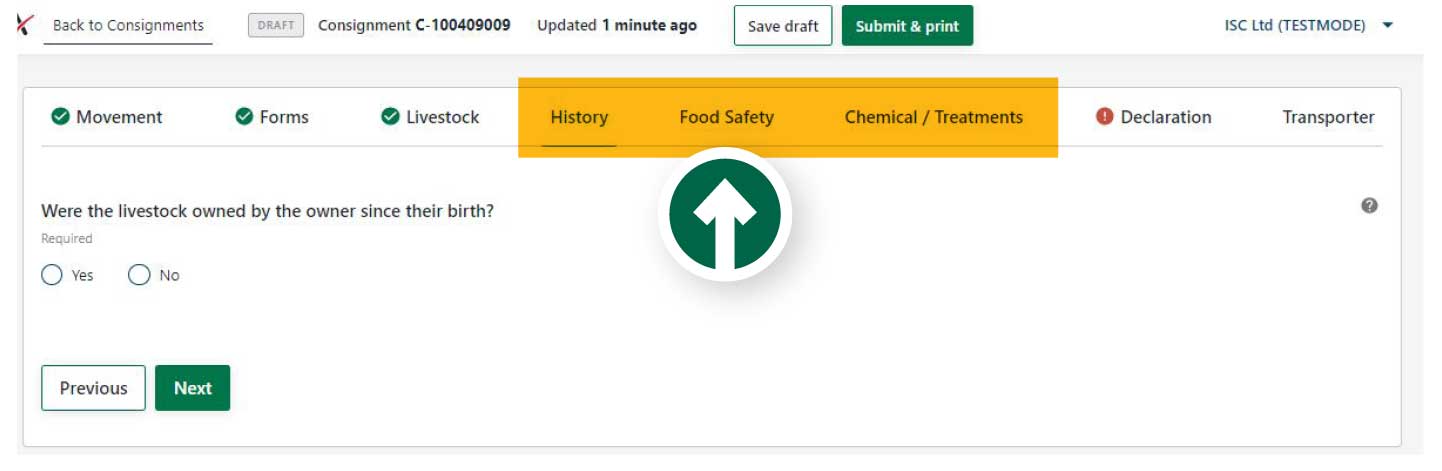 Step 15: Complete the history, food safety and chemical treatments sections relevant to the consignment. These sections have the same questions as the paper version of the forms you’ve selected.