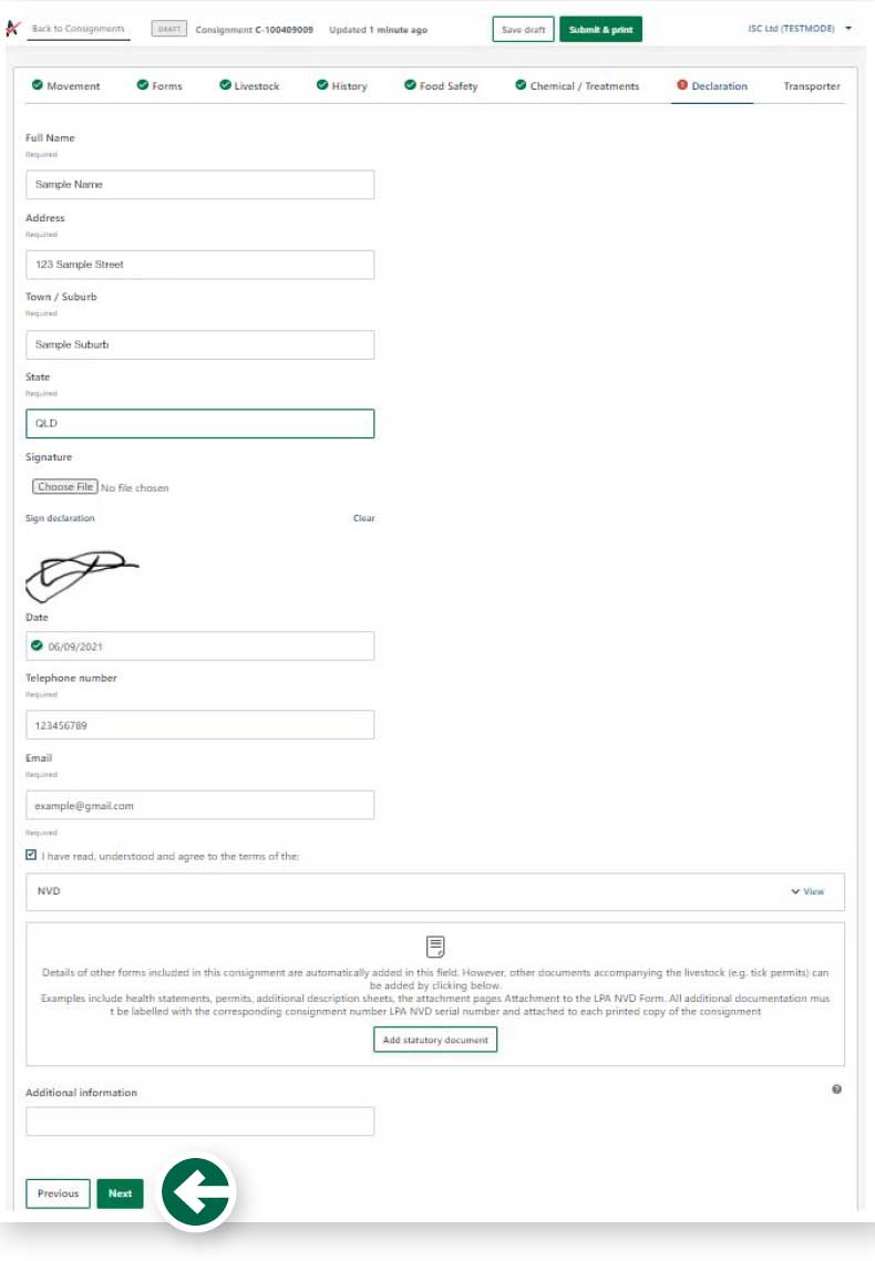 Step 16: The declaration will appear for you to complete. You only need to sign once, and the signature is applied to all forms you’ve completed. When you sign the eNVD, you are declaring your livestock are meeting the LPA requirements. Fill in your details and click ‘next’.