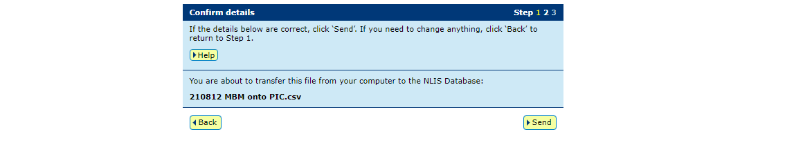 Screenshot NLIS database. 3.	Confirm that you have uploaded the correct file by checking the file name, then submit the information to the database by clicking ‘Send’.